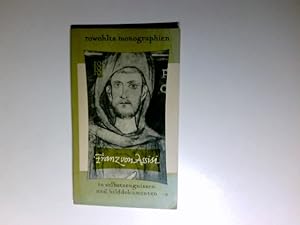 Bild des Verkufers fr Franz von Assisi in Selbstzeugnissen und Bilddotkumenten zum Verkauf von Antiquariat Buchhandel Daniel Viertel