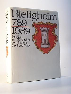 Bild des Verkufers fr Bietigheim 789-1989. Beitrge zur Geschichte von Siedlung, Dorf und Stadt. zum Verkauf von Adalbert Gregor Schmidt