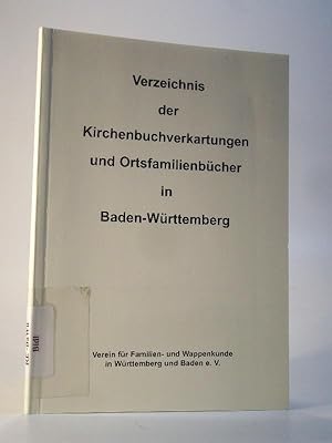Bild des Verkufers fr Verzeichnis der Kirchenbuchverkartungen und Ortsfamilienbcher in Baden-Wrttemberg. zum Verkauf von Adalbert Gregor Schmidt