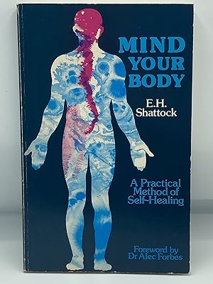 Mind Your Body: A Practical Method of Self-healing