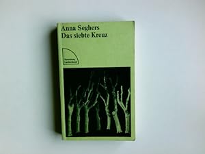 Bild des Verkufers fr Das siebte Kreuz : Roman. Sammlung Luchterhand ; 108 zum Verkauf von Antiquariat Buchhandel Daniel Viertel
