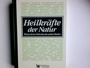 Heilkräfte der Natur : die bewährten Methoden der sanften Medizin. [übertr. aus dem Engl. von Cor...