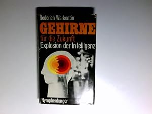 Bild des Verkufers fr Gehirne fr die Zukunft : Explosion d. Intelligenz. zum Verkauf von Antiquariat Buchhandel Daniel Viertel