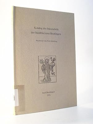 Katalog der Inkunabeln der Stadtbücherei Reutlingen.