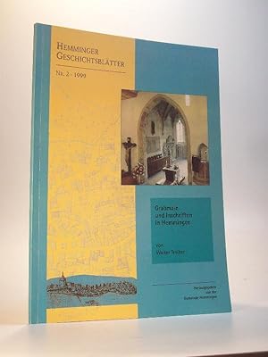 Seller image for Grabmale und Inschriften in Hemmingen. Hemminger Geschichtsbltter Nr. 2 for sale by Adalbert Gregor Schmidt
