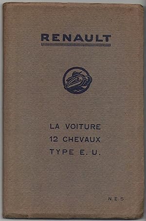 Notice d'Entretien de la Voiture 12 Chevaux 4 Cylindres Monobloc Type E.U.