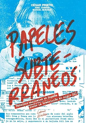 Papeles subterráneos: Fanzines musicales en España desde la transición al siglo XXI.