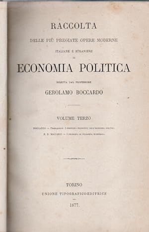 Biblioteca dell'economista. Terza serie. Volume Terzo: I principi filosofici dell'economia politi...
