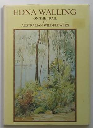 Imagen del vendedor de On the Trail of Australian Wildflowers a la venta por Lectioz Books