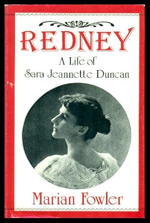 Seller image for REDNEY - A Life of Sara Jeannette Duncan for sale by W. Fraser Sandercombe