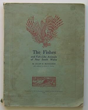 The Fishes and Fish-Like Animals of New South Wales
