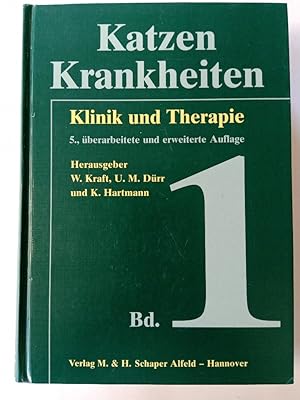 Bild des Verkufers fr Katzenkrankheiten : Klinik und Therapie. Hrsg. Wilfried Kraft und Ulrich M. Drr. Unter Mitarb. von D. von Bomhard . zum Verkauf von Antiquariat Mander Quell