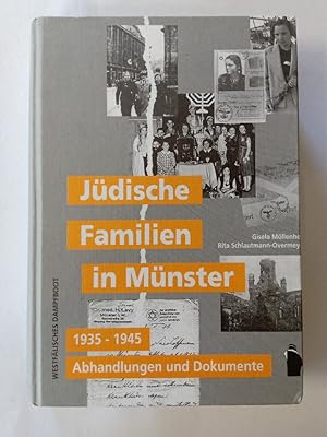 Möllenhoff, Gisela: Jüdische Familien in Münster 1918 - 1945; Teil: Bd. 2., Abhandlungen und Doku...