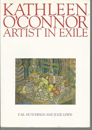 Image du vendeur pour Kathleen O'Connor: Artist in Exile mis en vente par Elizabeth's Bookshops