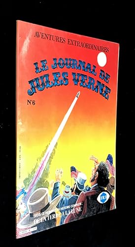 Image du vendeur pour Le Journal de Jules Verne n6 : De la Terre  la Lune mis en vente par Abraxas-libris