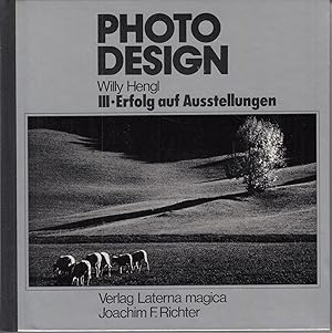 Photodesign III: Erfolg auf Ausstellungen. -