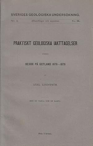 Praktiskt geologiska Iakttagelser under Resor pa Gotland 1876-1878. -