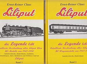 Liliput: Die Legende lebt. Detaillierte Beschreibung aller Liliput Wien H0-Wagenmodelle von 1947-...