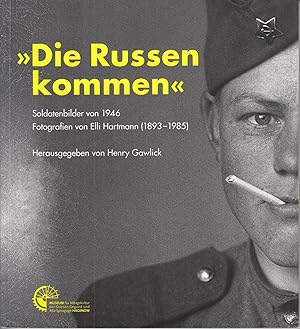 "Die Russen kommen": Soldatenbilder von 1946. Fotografien von Elli Hartmann (1893-1985). -