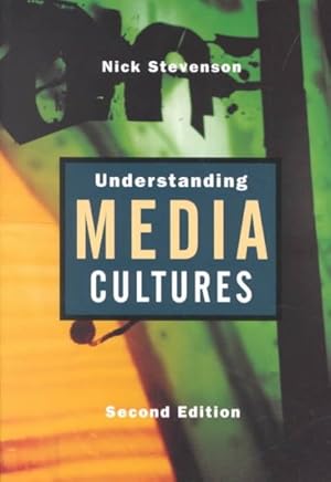 Seller image for Understanding Media Cultures : Social Theory and Mass Communication for sale by GreatBookPricesUK