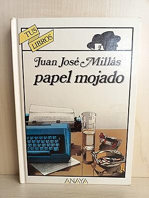 Imagen del vendedor de Papel mojado. Juan Jos Mills. Anaya, coleccin tus libros 33, 1995. a la venta por Bibliomania