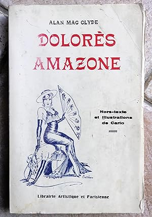 Seller image for DOLORES AMAZONE. for sale by la petite boutique de bea