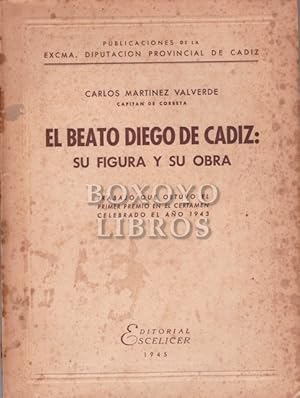 El beato Diego de Cádiz: Su vida y su obra