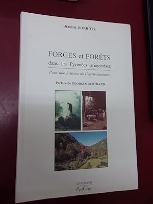 Forges et Forêts dans les Pyrénées ariégeoises. Pour une histoire de l'environnement