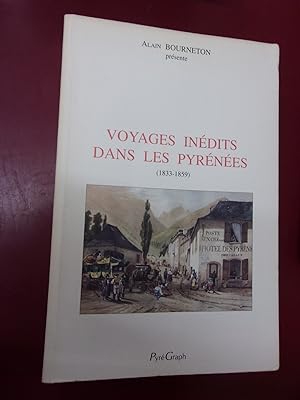 Voyages inédits dans les Pyrénées 1833/1859