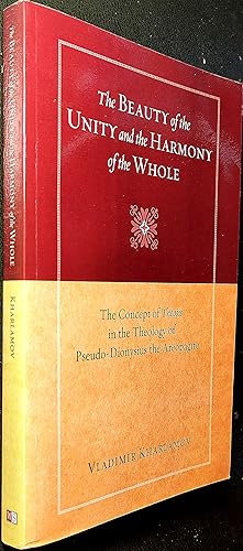 Immagine del venditore per The Beauty of the Unity and the Harmony of the Whole. The Concept of Theosis in the Theology of Pseudo-Dionysius the Areopagite venduto da Le Chemin des philosophes