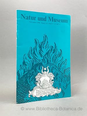 Seller image for Natur und Museum. Bd. 124. H.11. Bericht der Senckenbergischen Naturforschenden Gesellschaft. for sale by Bibliotheca Botanica