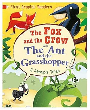 Image du vendeur pour Aesop: the Ant and the Grasshopper & the Fox and the Crow (First Graphic Readers) mis en vente par WeBuyBooks
