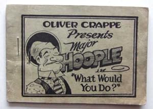 Oliver Crappe Presents Major Hoople in "What Would You Do?" (from comic strip: "Our Boarding Hous...