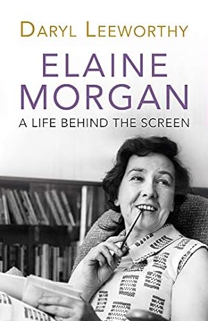 Seller image for Elaine Morgan: A Life Behind the Screen [No Binding ] for sale by booksXpress
