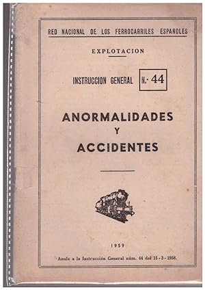 Immagine del venditore per ANORMALIDADES Y ACCIDENTES. INSTRUCCION GENERAL N 44 venduto da Llibres de Companyia