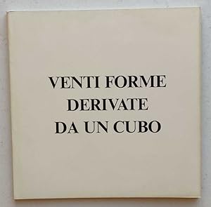 Venti forme derivate da un cubo