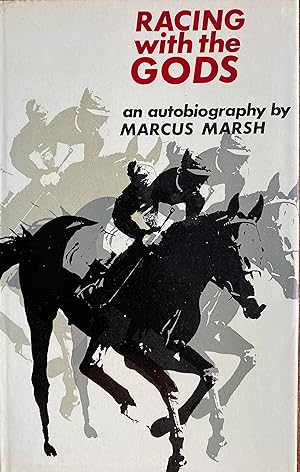 Image du vendeur pour Racing with the Gods - an autobiography by Marcus Marsh mis en vente par Bookworm