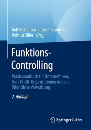 Immagine del venditore per Funktions-Controlling : Praxishandbuch fr Unternehmen, Non-Profit-Organisationen und die ffentliche Verwaltung venduto da AHA-BUCH GmbH