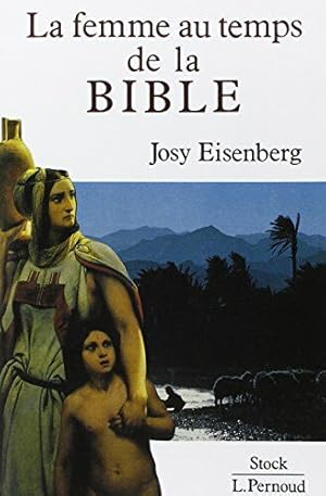 Image du vendeur pour La Femme au temps de la Bible mis en vente par LE GRAND CHENE