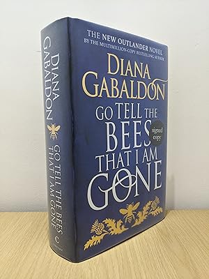 Seller image for Go Tell the Bees that I Am Gone: Outlander 9 (Signed to Title Page) for sale by Fialta Books