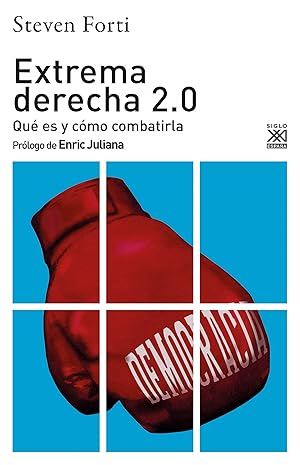 Extrema derecha 2.0 Qué es y cómo combatirla