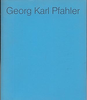 Georg Karl Pfahler Zeichnungen, Präkonzeptionen, Collagen, Couachen, Gemälde, Farbraumobjekte, Ar...