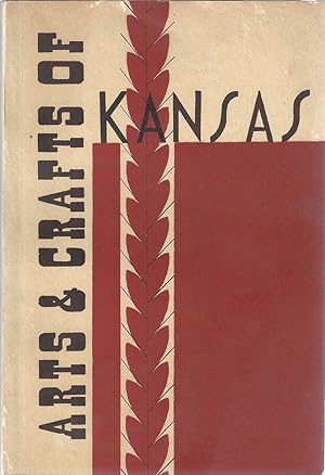 Seller image for Catalog Arts & Crafts of Kansas: An Exhibition held in Lawrence February 18-22, 1948 in the Community Building for sale by Bishop's Curiosities