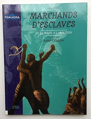 Seller image for Marchands d'esclaves : De la traite  l'abolition for sale by Librairie Thot