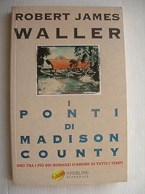 Immagine del venditore per I Ponti Di Madison County venduto da La Bouquinerie des Antres