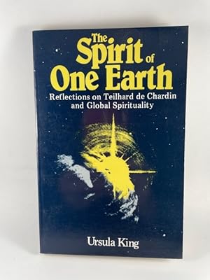 Seller image for Spirit of One Earth: Reflections on Teilhard De Chardin and Global Spirituality for sale by BookEnds Bookstore & Curiosities