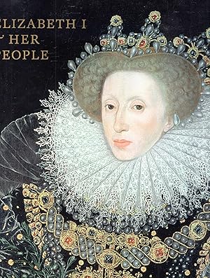 Image du vendeur pour Elizabeth I & Her People mis en vente par Pendleburys - the bookshop in the hills