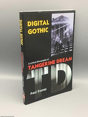 Bild des Verkufers fr Digital Gothic: Critical Discography of Tangerine Dream zum Verkauf von 84 Charing Cross Road Books, IOBA