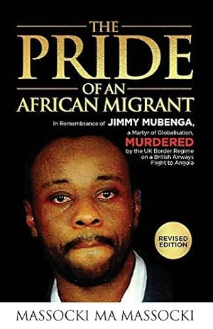Image du vendeur pour THE PRIDE OF AN AFRICAN MIGRANT: REVISED EDITION mis en vente par WeBuyBooks