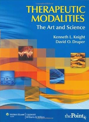Immagine del venditore per Therapeutic Modalities: The Art and Science: AND Clinical Activities Manual (Therapeutic Modalities: The Art and Science With Clinical Activities Manual) venduto da WeBuyBooks